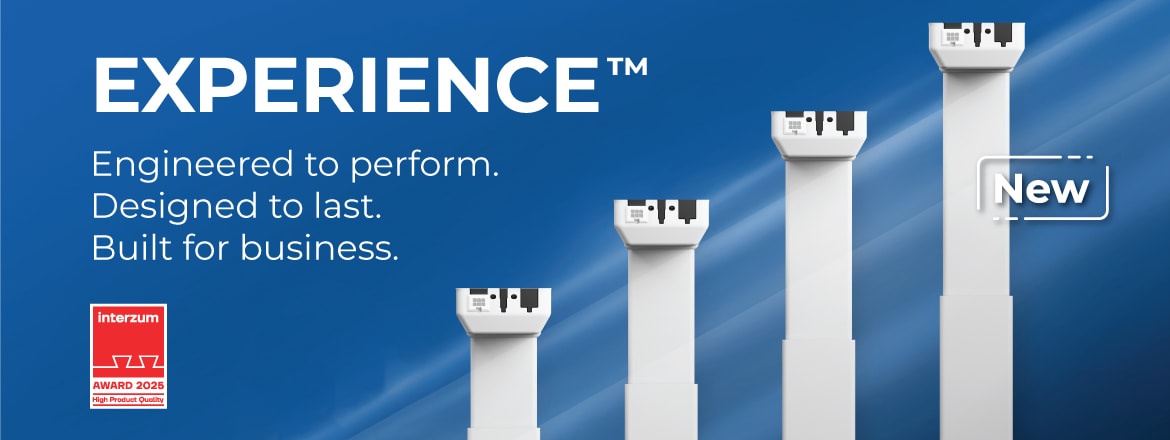 EXPERIENCE 电动升降柱系列。Interzum 高品质产品奖。